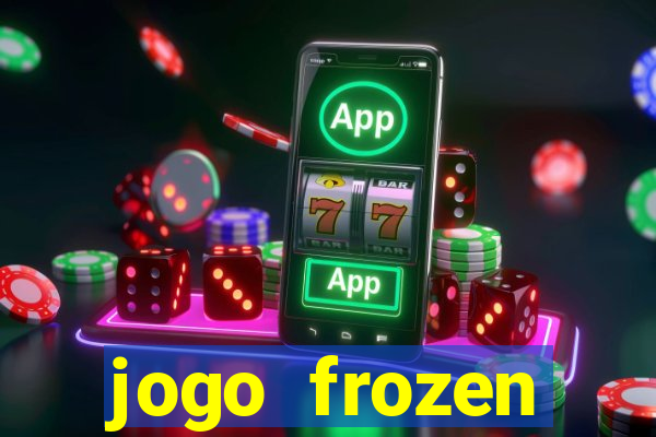 jogo frozen problema em dobro